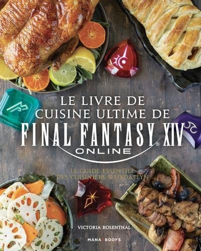 PRE ORDINE - The Ultimate Final Fantasy XIV Cookbook *French Version*